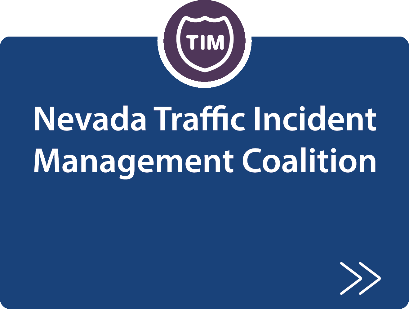 Nevada Traffic Incident Management Coalition strategy description